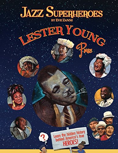 Stock image for Jazzsuperhero Lester Young 'Prez' (Jazz Superheroes) for sale by Revaluation Books
