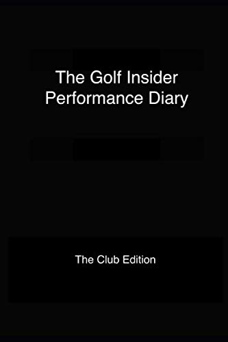 Stock image for The Golf Insider Performance Diary for sale by ThriftBooks-Atlanta