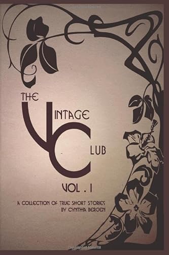 Imagen de archivo de The Vintage Club Vol. I: A Collection of True Short Stories a la venta por Revaluation Books