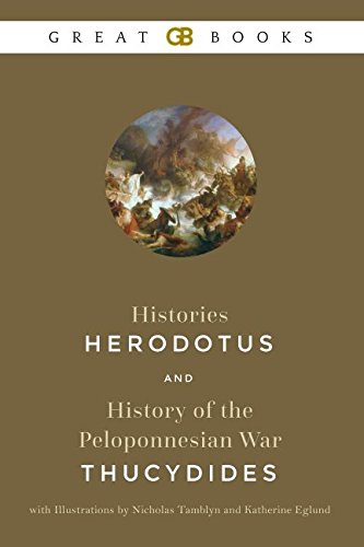 Imagen de archivo de Histories by Herodotus and History of the Peloponnesian War by Thucydides with Illustrations by Nicholas Tamblyn and Katherine Eglund (Illustrated) a la venta por ThriftBooks-Dallas