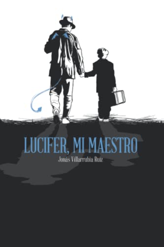 Imagen de archivo de Lucifer, mi maestro (Spanish Edition) a la venta por Lucky's Textbooks