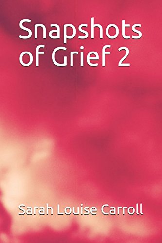 Stock image for Snapshots of Grief 2 for sale by Revaluation Books