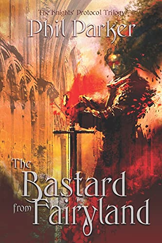 Stock image for The Bastard from Fairyland: 1 (Knights' Trilogy) for sale by WorldofBooks