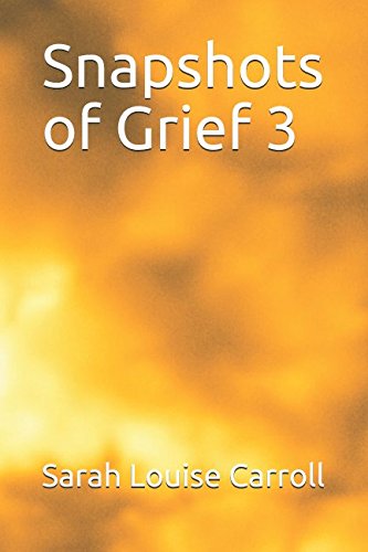 Stock image for Snapshots of Grief 3 for sale by Revaluation Books