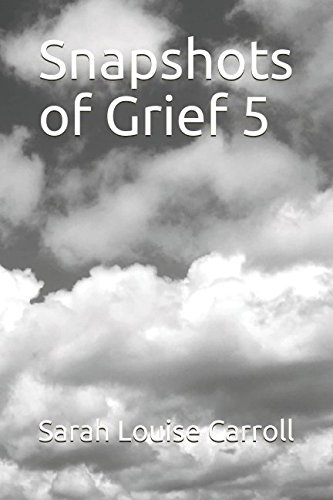 Stock image for Snapshots of Grief 5 for sale by Revaluation Books
