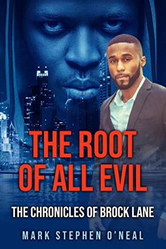 Stock image for The Root Of All Evil: The Chronicles of Brock Lane (Windy City Crime Series) for sale by SecondSale