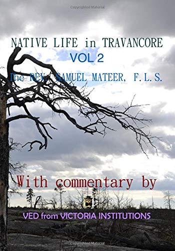 Stock image for NATIVE LIFE in TRAVANCORE - VOL 2: With commentary by VED from VICTORIA INSTITUTIONS for sale by Revaluation Books