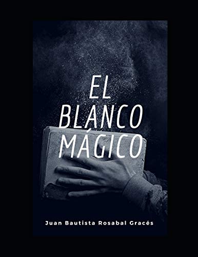 Stock image for El blanco mgico (Spanish Edition) for sale by Lucky's Textbooks