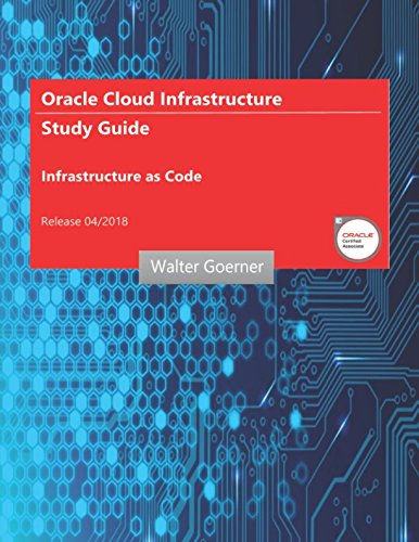 Stock image for Oracle Cloud Infrastructure Study Guide - Infrastructure as Code for sale by HPB-Red