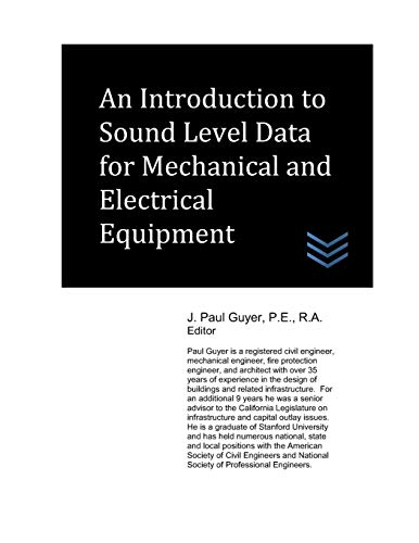 Stock image for An Introduction to Sound Level Data for Mechanical and Electrical Equipment (Noise and Vibration Control) for sale by Lucky's Textbooks