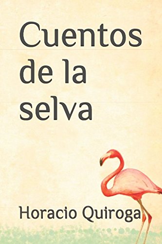 Beispielbild fr Cuentos de la selva (Spanish Edition) zum Verkauf von ThriftBooks-Atlanta