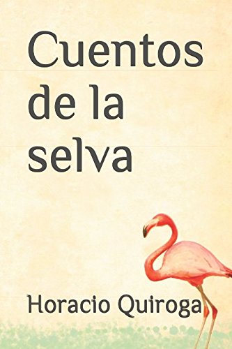 9781980553243: Cuentos de la selva (Spanish Edition)