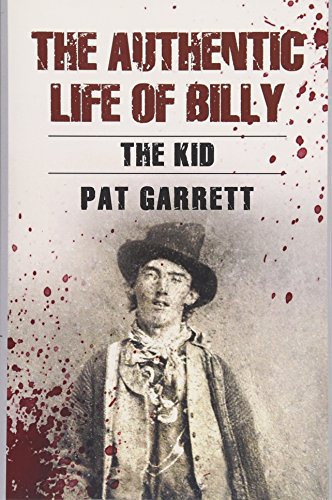 9781980556824: The Authentic Life of Billy the Kid