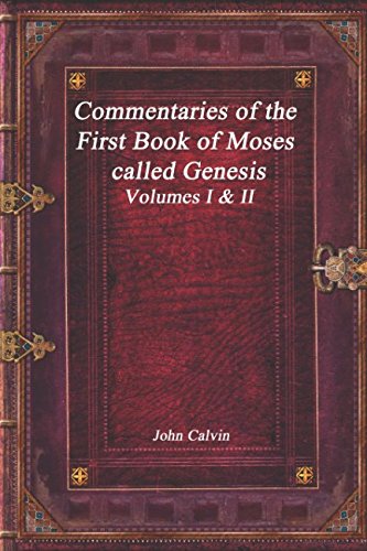 9781980559849: Commentaries of the First Book of Moses called Genesis