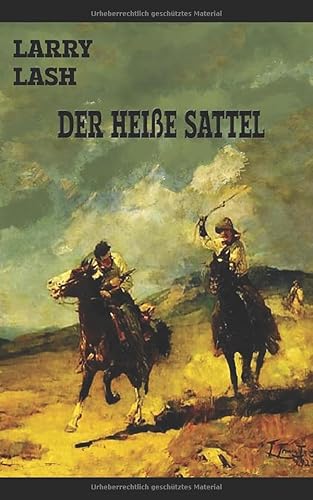 Stock image for Der heisse Sattel: Wildwestroman for sale by Revaluation Books