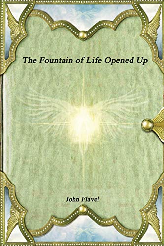 9781980564324: The Fountain of Life Opened Up