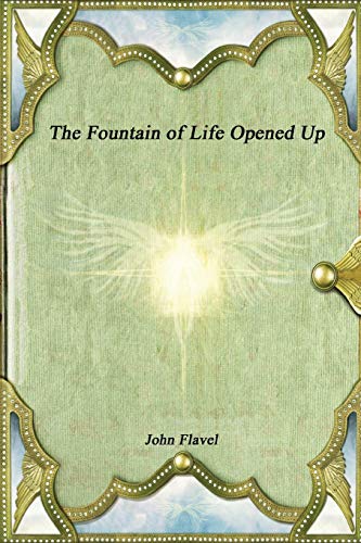 Stock image for The Fountain of Life Opened Up for sale by Revaluation Books