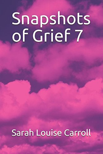 Stock image for Snapshots of Grief 7 for sale by Revaluation Books