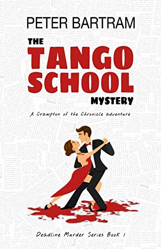 Stock image for The Tango School Mystery: A Crampton of the Chronicle adventure (The Headline Hero Series) for sale by ThriftBooks-Dallas