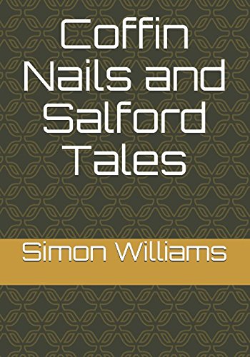 Beispielbild fr Coffin Nails and Salford Tales zum Verkauf von WorldofBooks