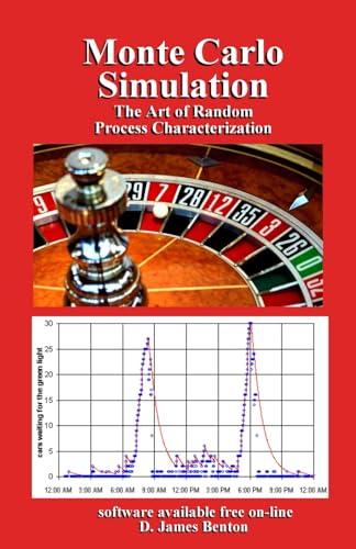 9781980577874: Monte Carlo Simulation: The Art of Random Process Characterization
