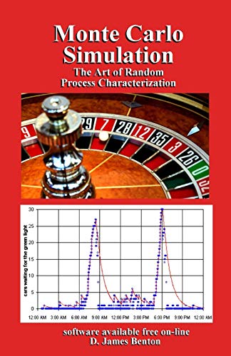 9781980577874: Monte Carlo Simulation: The Art of Random Process Characterization