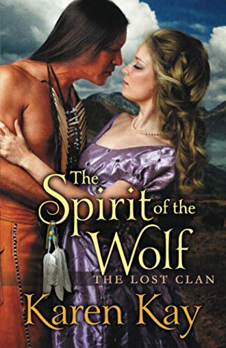 Stock image for THE SPIRIT of the WOLF (THE LOST CLAN) for sale by Gulf Coast Books