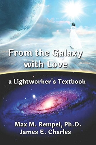 9781980580409: From the Galaxy, With Love: a Lightworker's Textbook