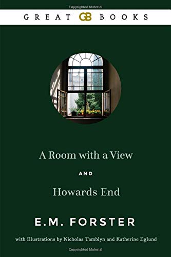 Beispielbild fr A Room with A View and Howards End by E. M. Forster with Illustrations by Nicholas Tamblyn and Katherine Eglund (Illustrated) zum Verkauf von ThriftBooks-Dallas