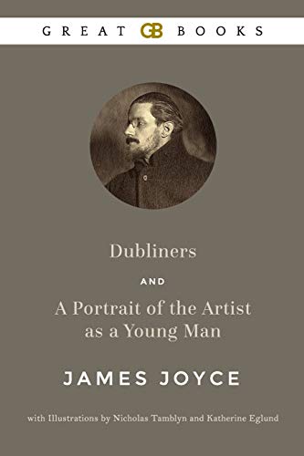 9781980580508: Dubliners and A Portrait of the Artist as a Young Man by James Joyce with Illustrations by Nicholas Tamblyn and Katherine Eglund (Illustrated)