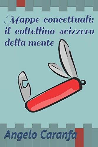 Stock image for Mappe concettuali: il coltellino svizzero della mente for sale by Revaluation Books