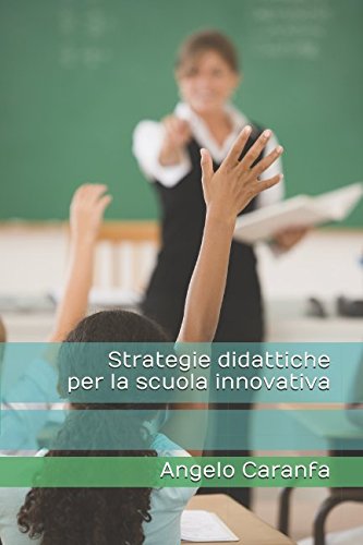 Stock image for Strategie didattiche per la scuola innovativa for sale by Revaluation Books
