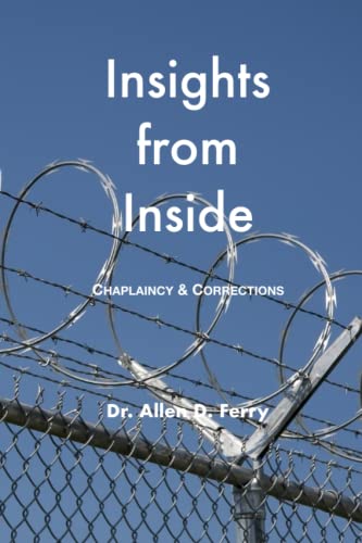 Stock image for Insights from Inside: Chaplaincy & Corrections for sale by Revaluation Books
