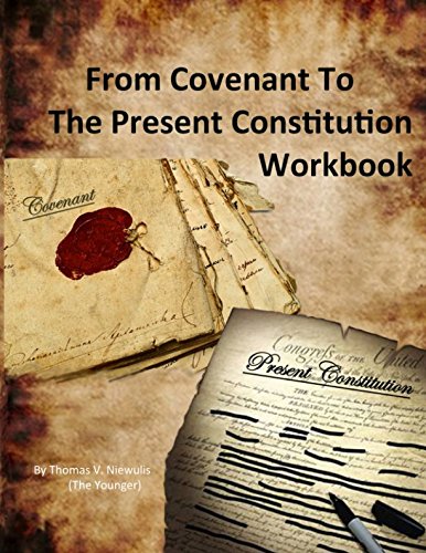 Beispielbild fr From Covenant To The Present Constitution Workbook zum Verkauf von Revaluation Books