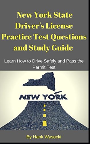 Beispielbild fr New York State Driver's License Practice Test Questions and Study Guide: Learn How to Drive Safely and Pass the Permit Test (Learn to Drive Series) zum Verkauf von Revaluation Books