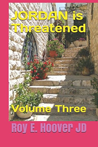 Stock image for JORDAN is Threatened: Volume Three (Jordan Series) for sale by Revaluation Books