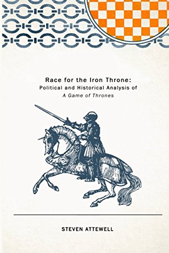 Beispielbild fr Race for the Iron Throne: Political and Historical Analysis of "A Game of Thrones" zum Verkauf von WorldofBooks