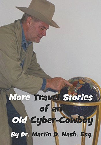 Stock image for More Travel Stories of an Old Cyber-Cowboy for sale by Revaluation Books