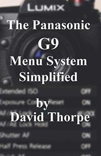 Stock image for The Panasonic G9 Menu System Simplified for sale by ThriftBooks-Dallas