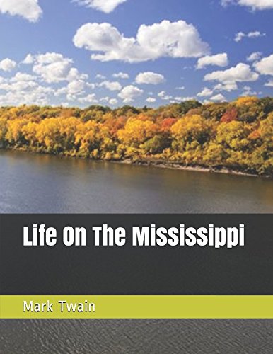 9781980644033: Life On The Mississippi