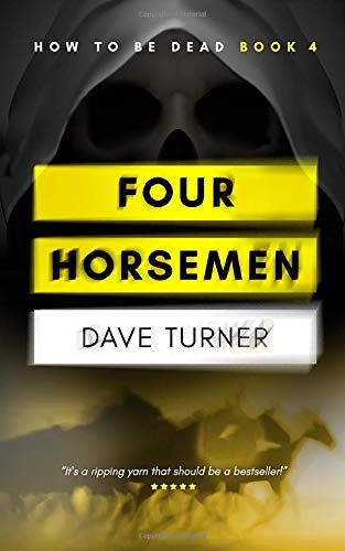 Imagen de archivo de Four Horsemen (The 'How To Be Dead' Comedy Horror Series) a la venta por WorldofBooks