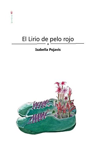 Stock image for El lirio de pelo rojo: una historia de vidas y de cambios for sale by Revaluation Books