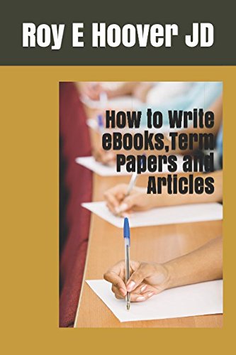 Stock image for How to Write eBooks, Term papers and Articles for sale by Revaluation Books