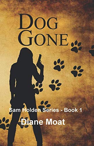 Imagen de archivo de Dog Gone: A Sam Holden Novel a la venta por ThriftBooks-Dallas