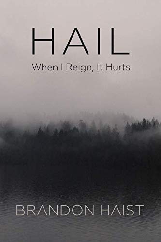 Imagen de archivo de HAIL: When I Reign, It Hurts a la venta por ThriftBooks-Atlanta