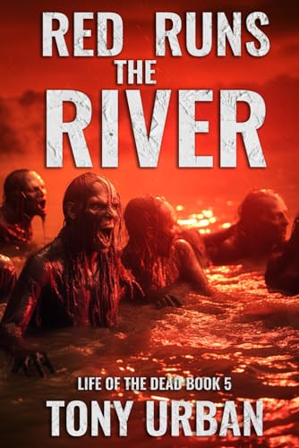 Stock image for Red Runs the River (Life of the Dead) for sale by Goodwill