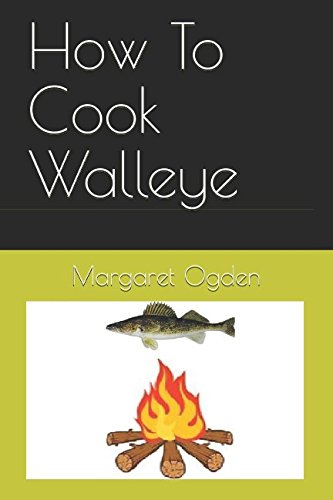 Beispielbild fr How To Cook Walleye (How To Cook Canadian Gamefish) zum Verkauf von Revaluation Books