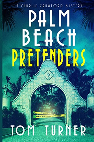 Stock image for Palm Beach Pretenders (Charlie Crawford Palm Beach Mysteries) for sale by Goodwill of Colorado
