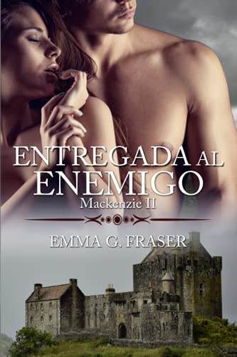 Imagen de archivo de Entregada al enemigo (Mackenzie) (Spanish Edition) a la venta por Save With Sam