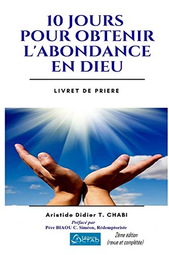 Stock image for 10 jours pour obtenir l'abondance en Dieu (French Edition) [Soft Cover ] for sale by booksXpress